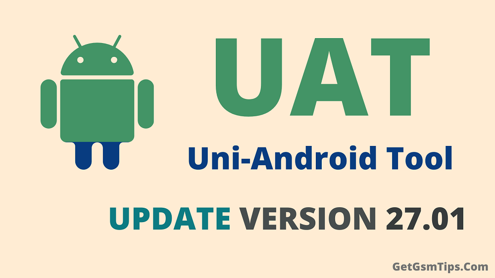 Uni Android Tool Version 27.01 free setup