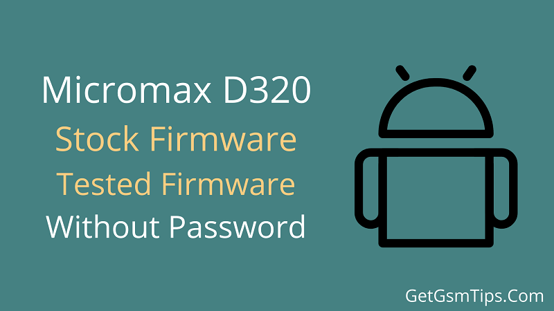 Micromax D320 Flash File