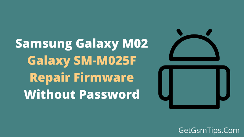 Samsung SM-M025F Flash File