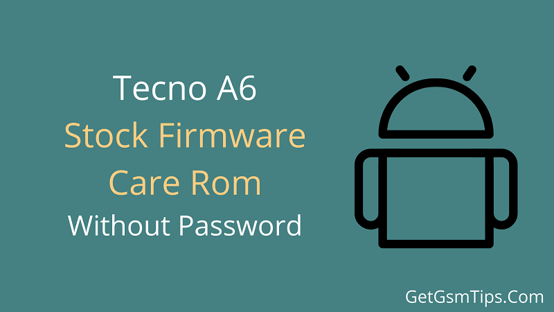 Tecno A6 Flash File