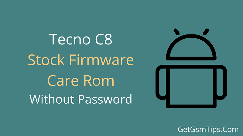 Tecno C8 Flash File