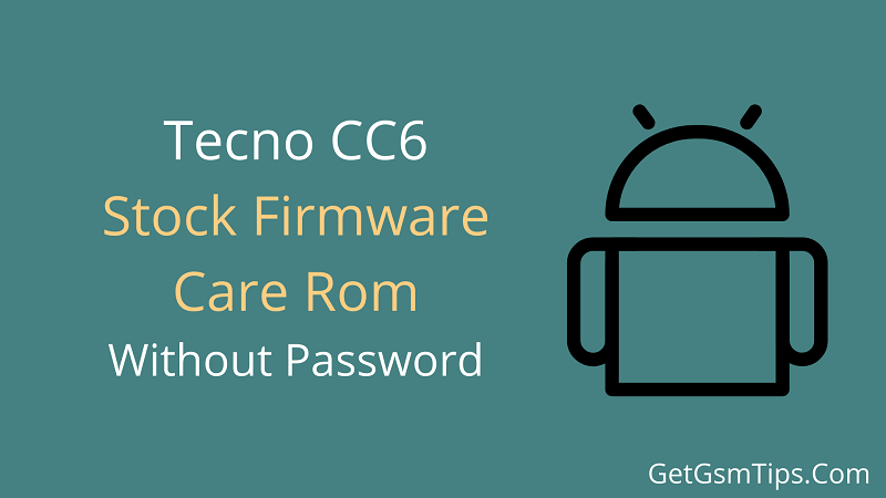 Tecno CC6 Flash File