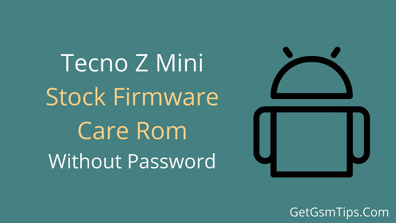 Tecno Z Mini Flash File