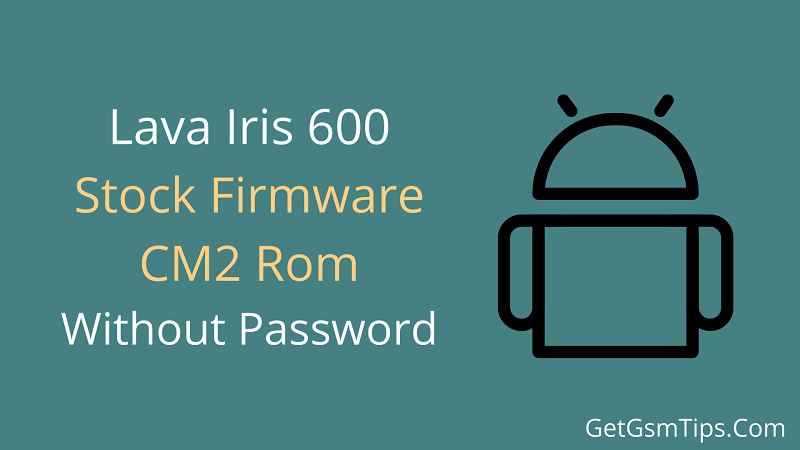 Lava Iris 600 Flash File