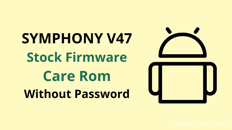 Symphony V47 Flash File