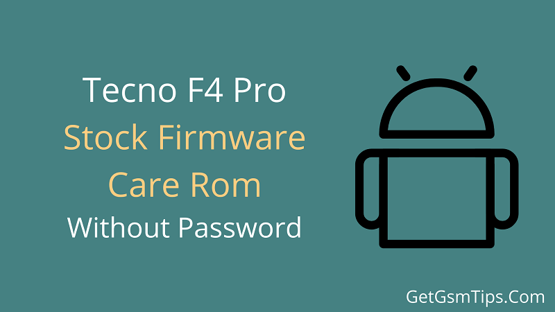 Tecno F4 Pro Flash File