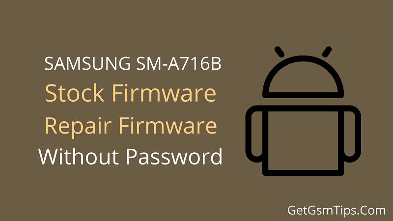 Samsung SM-A716B Flash File