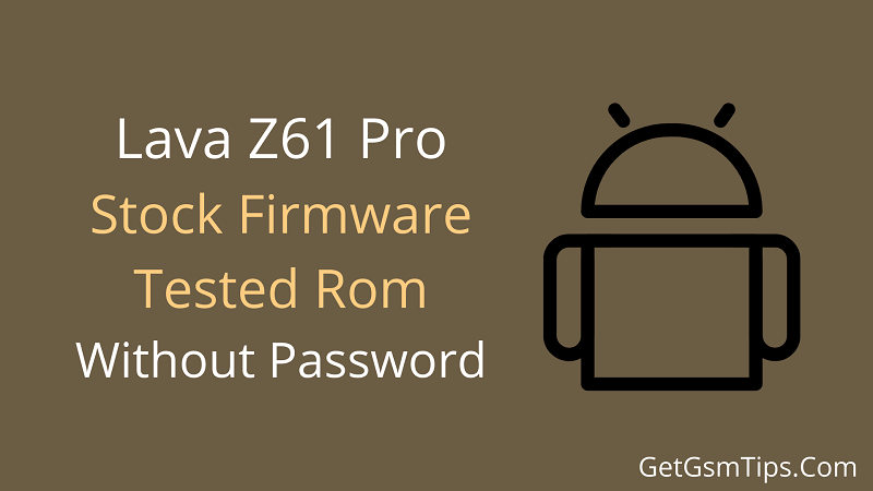 Lava Z61 Pro Flash File