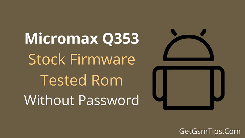 Micromax Q353 Flash File