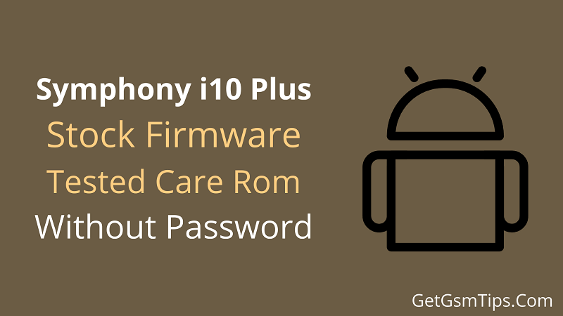 Symphony i10 Plus Flash File
