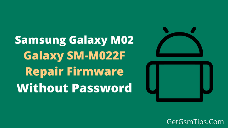 Samsung SM-M022F Firmware