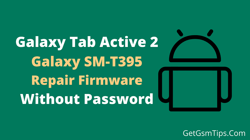 Samsung Tab Active 2 SM-T395 Firmware