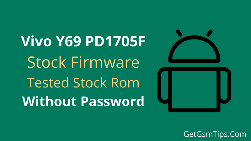 Vivo Y69 PD1705F Firmware