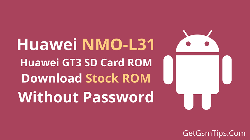 Huawei GT3 NMO-L31 Firmware