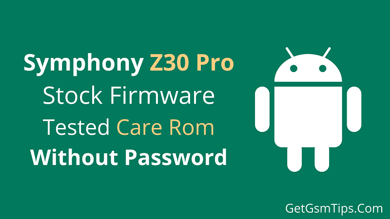 Symphony Z30 Pro Flash File