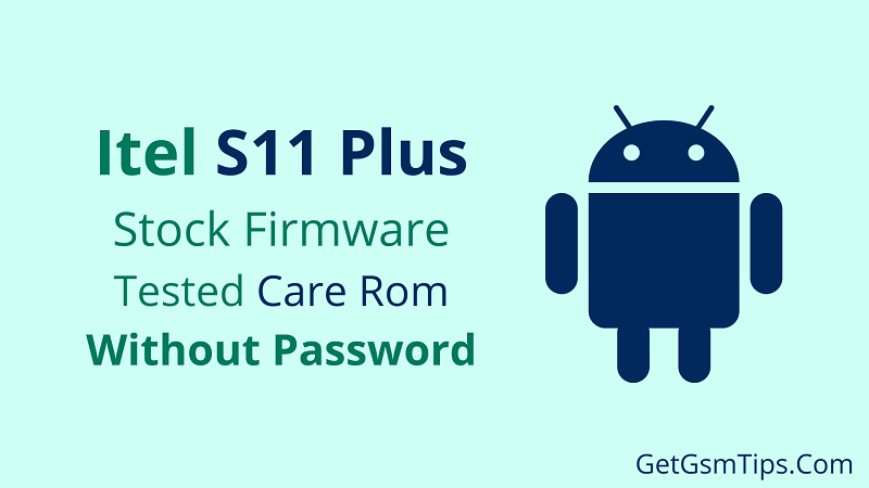 Itel S11 Plus Flash File