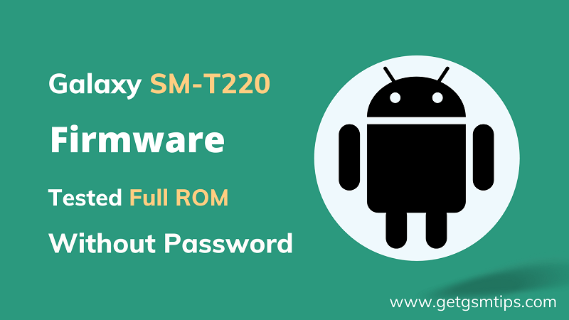 Repair Firmware For (SM-T220)