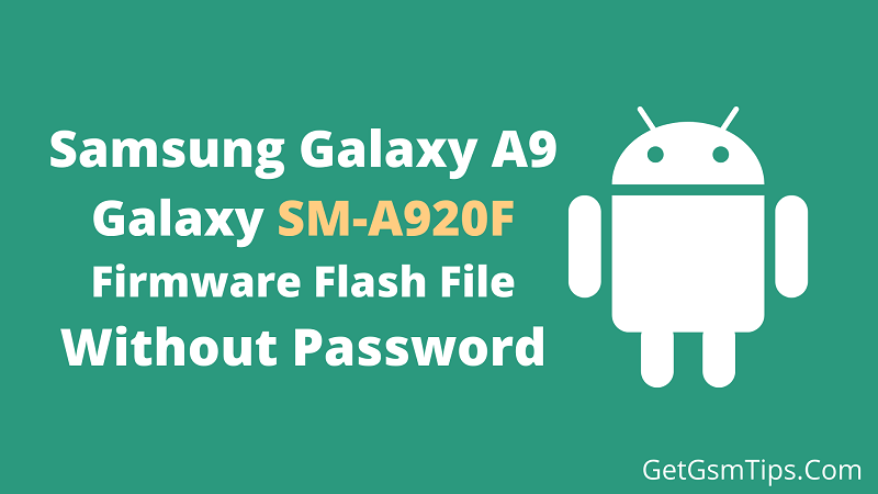 Samsung SM-A920F Firmware