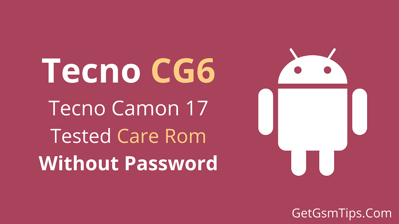 Tecno Camon 17 CG6 Flash File