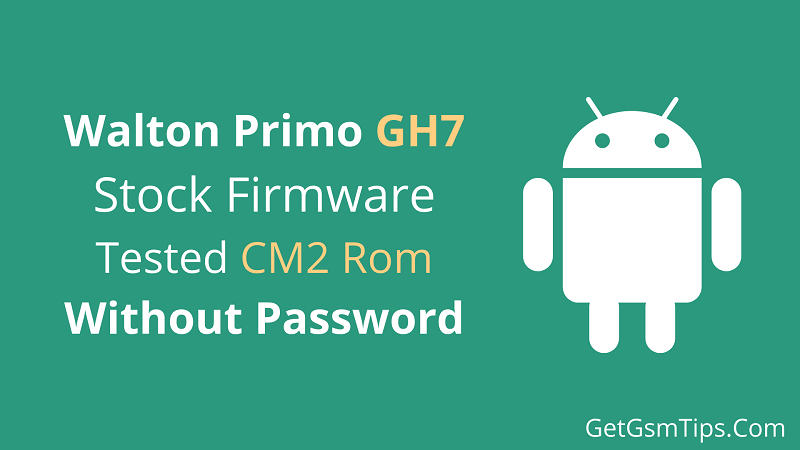 Walton Primo GH7 Flash File