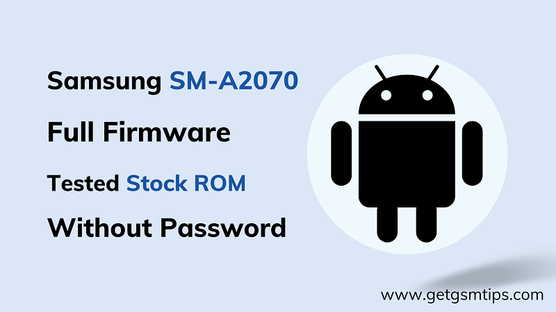 Samsung SM-A2070 Firmware