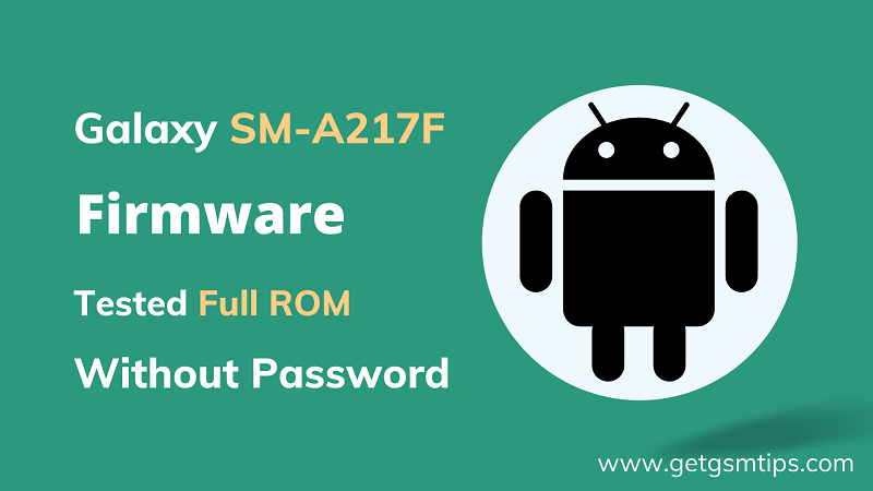 Samsung SM-A217F Firmware Full