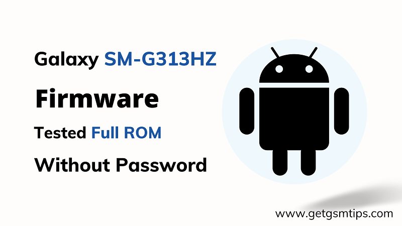 Samsung SM-G313HZ Firmware