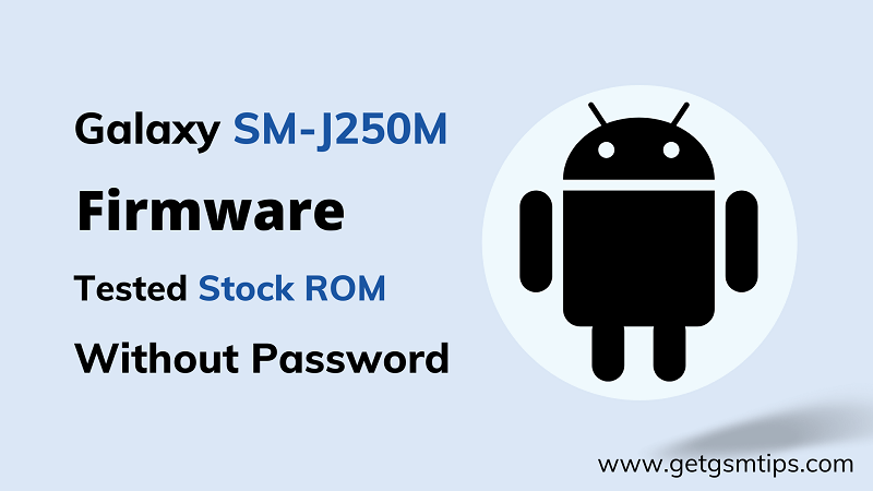 Samsung SM-J250M Firmware