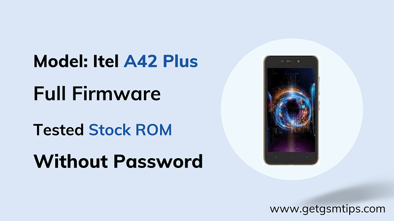 Itel A42 Plus Flash File