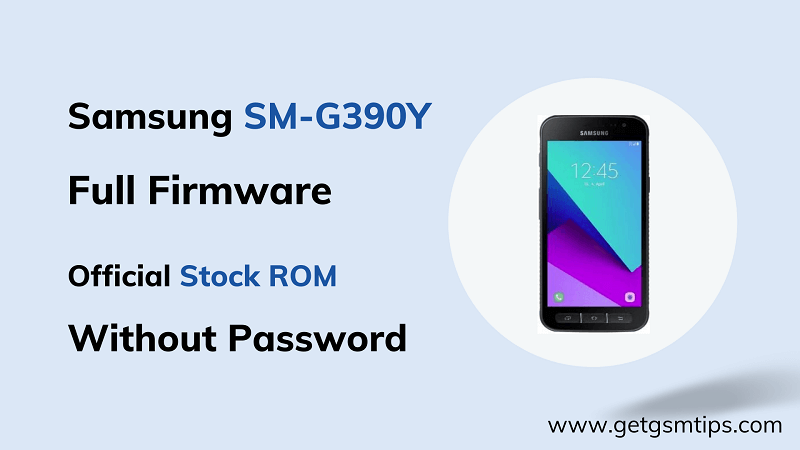 Repair Full Firmware For SM-G390Y