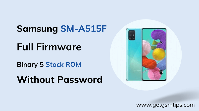 SM-A515F Binary 5 Full Firmware