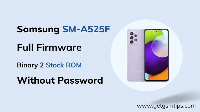 SM-A525F Binary 2 Full Firmware