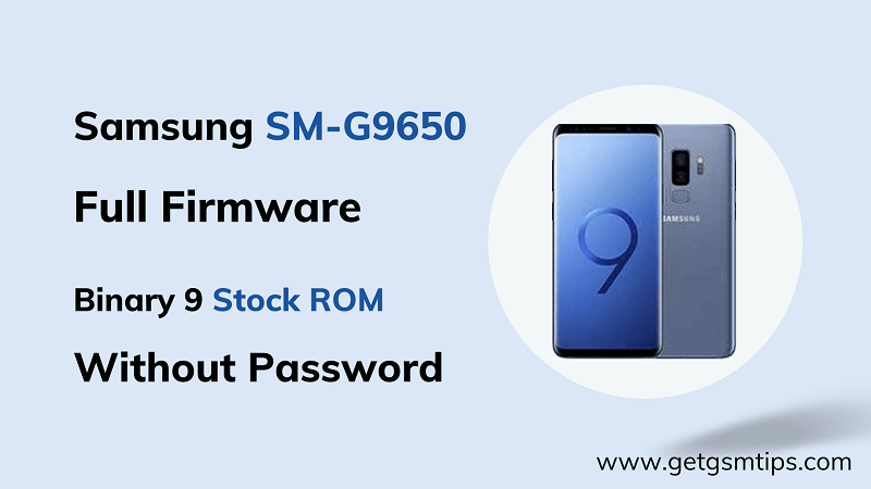 SM-G9650 Binary 9 Full Firmware