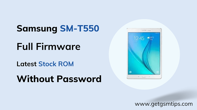 SM-T550 Repair Full Firmware