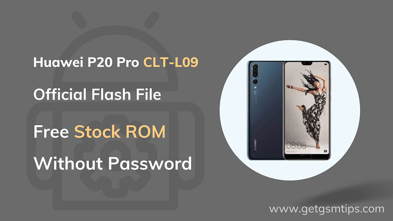 Huawei P20 Pro CLT-L09 Firmware