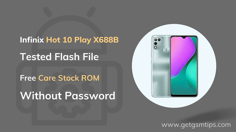 Infinix Hot 10 Play X688B Firmware