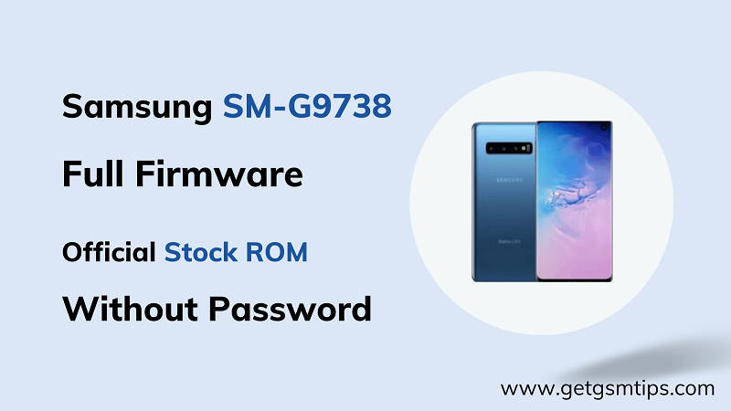 Repair Full Firmware For SM-G9738