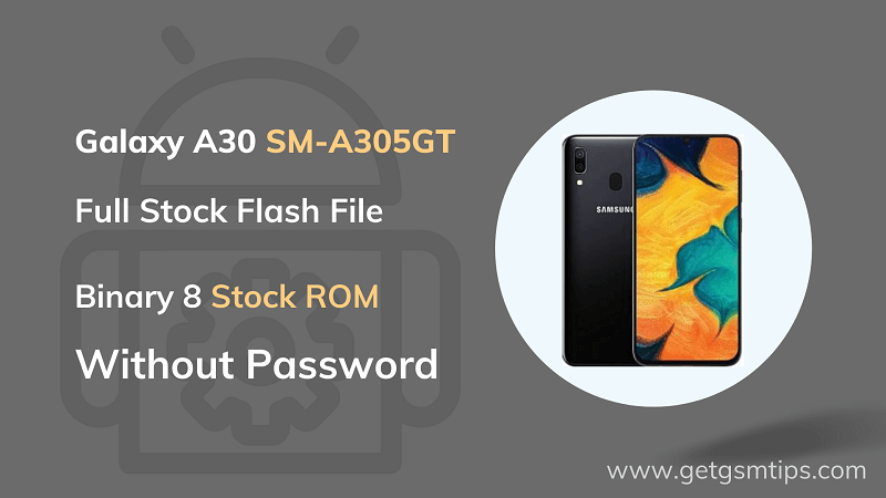 SM-A305GT Binary 8 Full Firmware