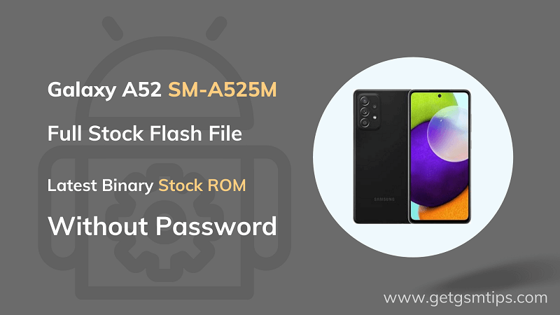 Samsung Galaxy A52 Full Firmware SM-A525M
