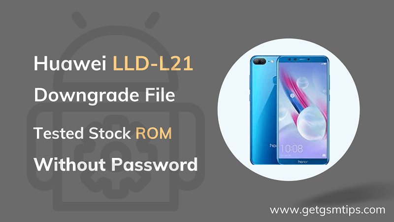 Downgrade File For Huawei LLD-L21