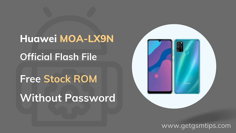 Huawei Honor 9A MOA-LX9N Firmware