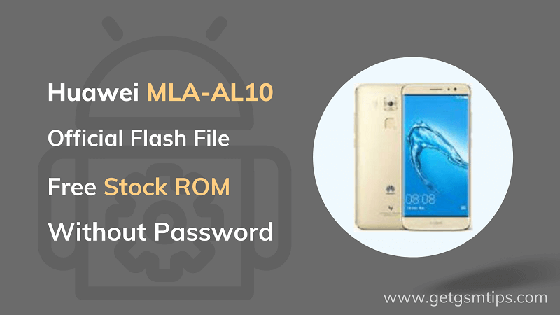 Huawei MLA-AL10 Firmware