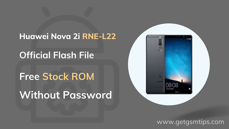 Huawei Nova 2i RNE-L22 Flash File