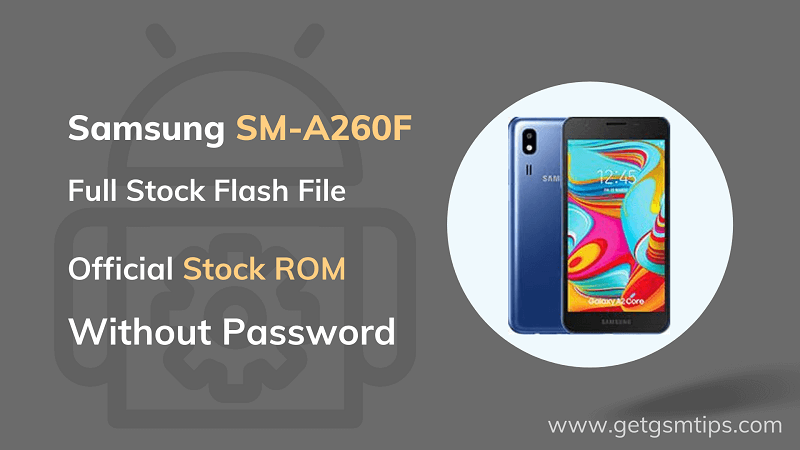 Repair Full Firmware For SM-A260F