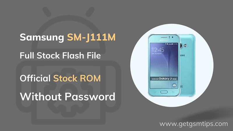 Repair Full Firmware For SM-J111M