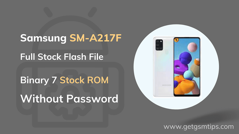 SM-A217F Binary 7 Full Firmware