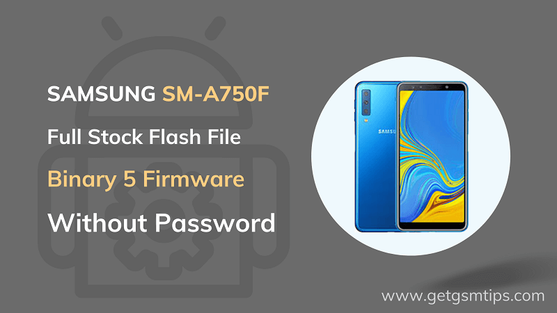 SM-A750F Binary 5 Full Firmware