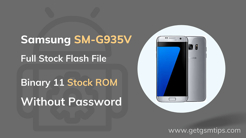 SM-G935V Binary 11 Full Firmware