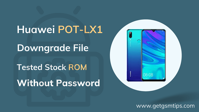 Downgrade File For POT-LX1 FRP Bypass