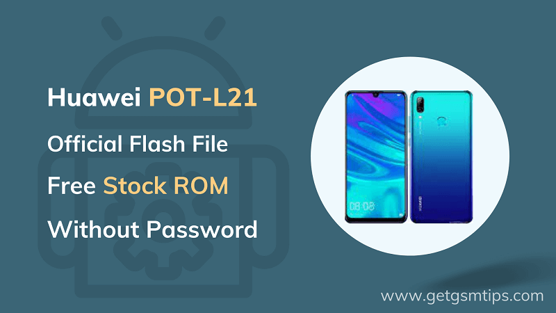 Huawei POT-L21 Firmware